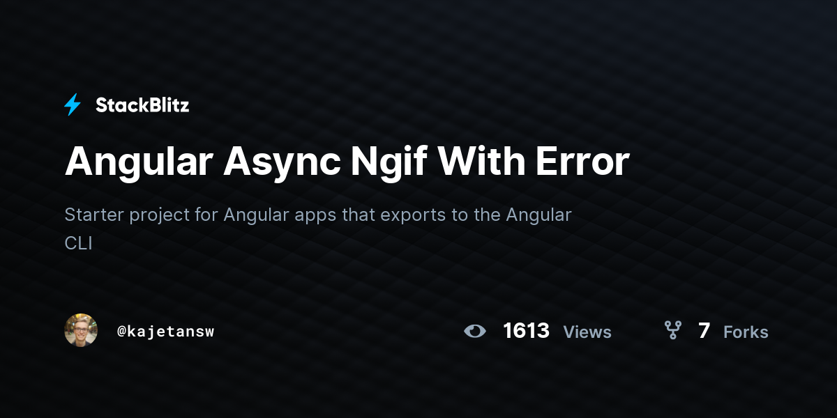 Angular Async Ngif With Error - StackBlitz