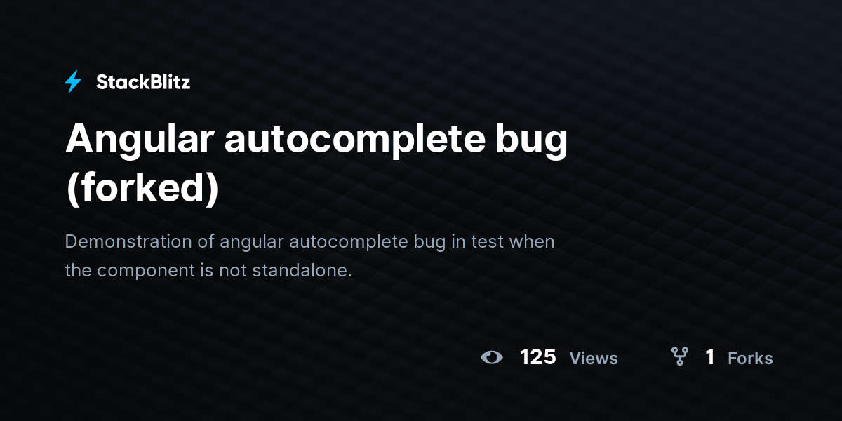 Angular autocomplete bug (forked) - StackBlitz