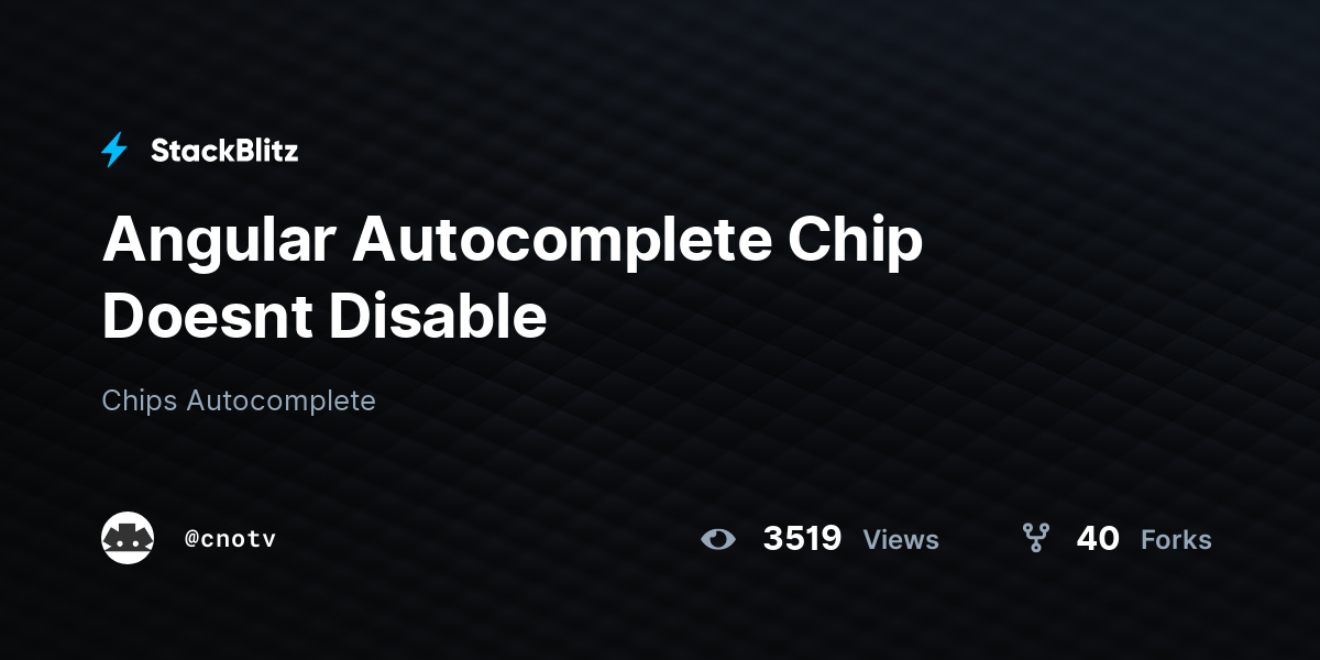 Angular Chip Doesnt Disable StackBlitz