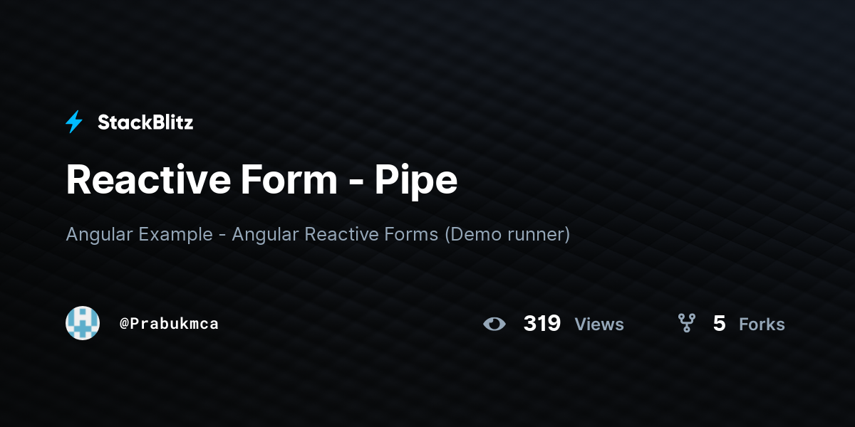 Reactive Form - Pipe - StackBlitz