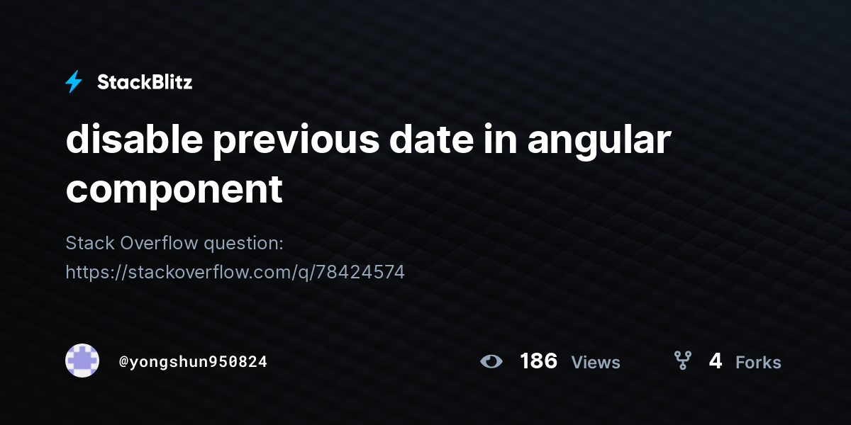 disable previous date in angular component - StackBlitz