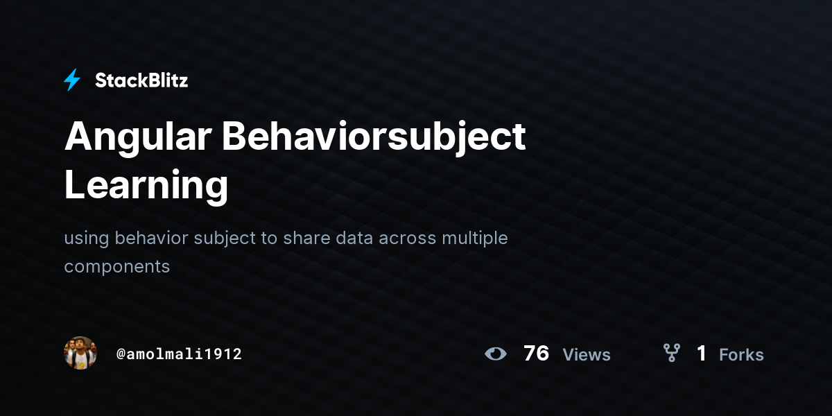 Angular Behaviorsubject Learning - StackBlitz