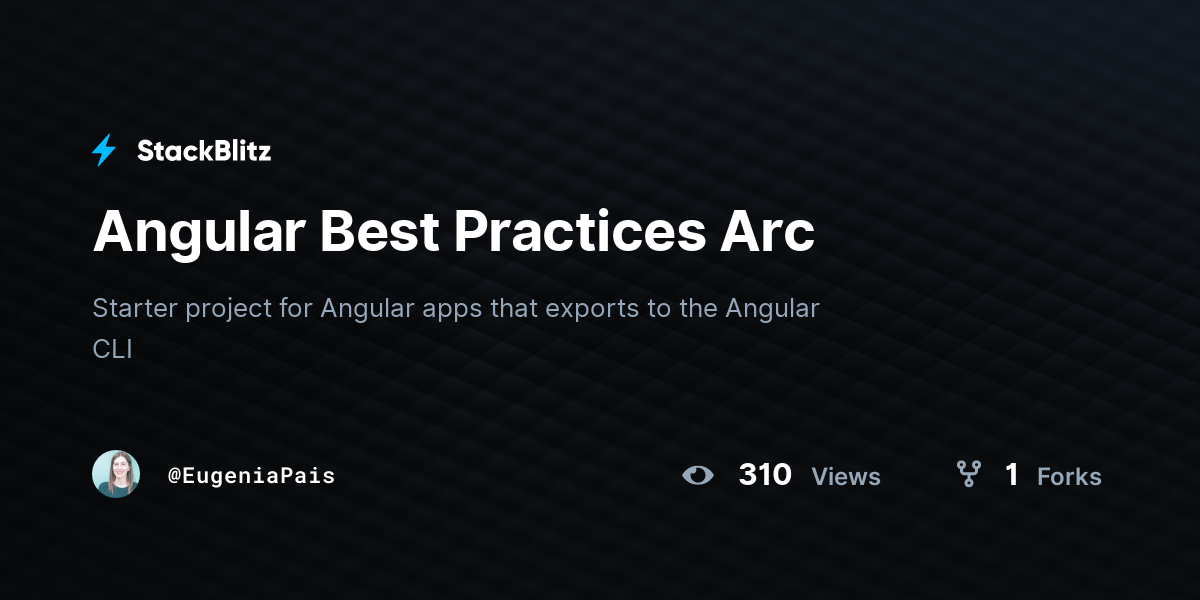 Angular Best Practices Arc - StackBlitz