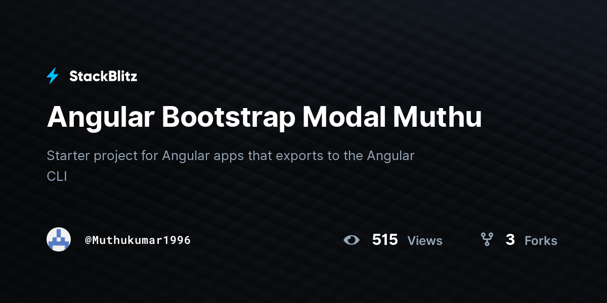 Angular Bootstrap Modal Muthu - StackBlitz