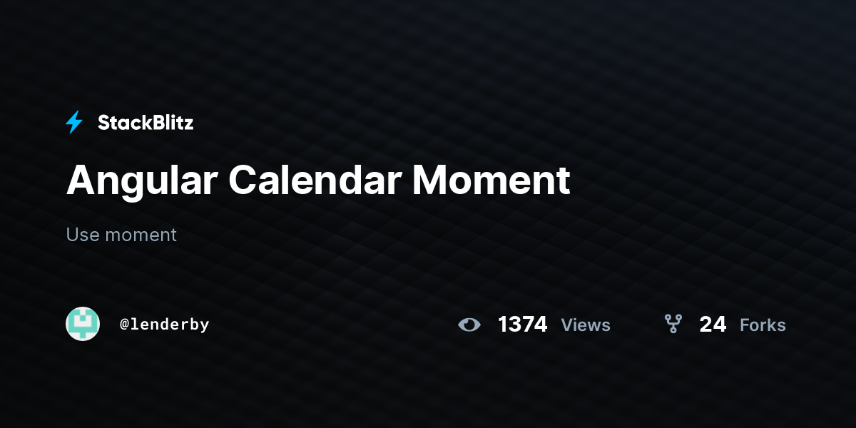 Angular Calendar Moment - StackBlitz