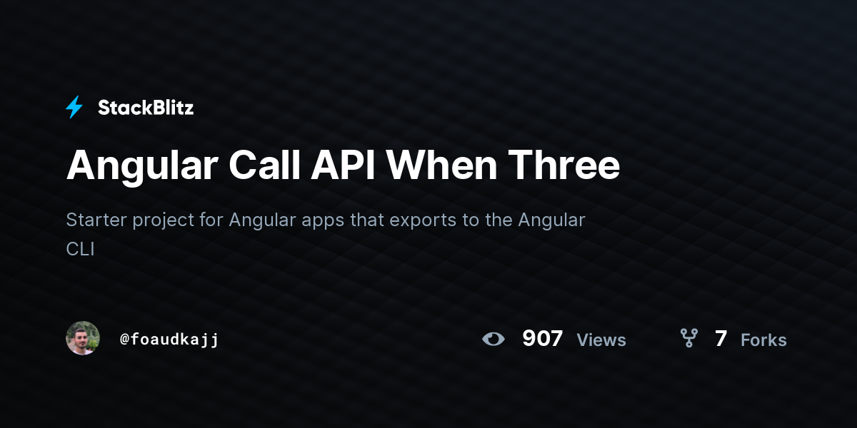 Angular Call API When Three - StackBlitz
