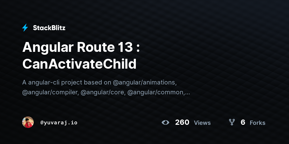 Angular Route 13 : CanActivateChild - StackBlitz