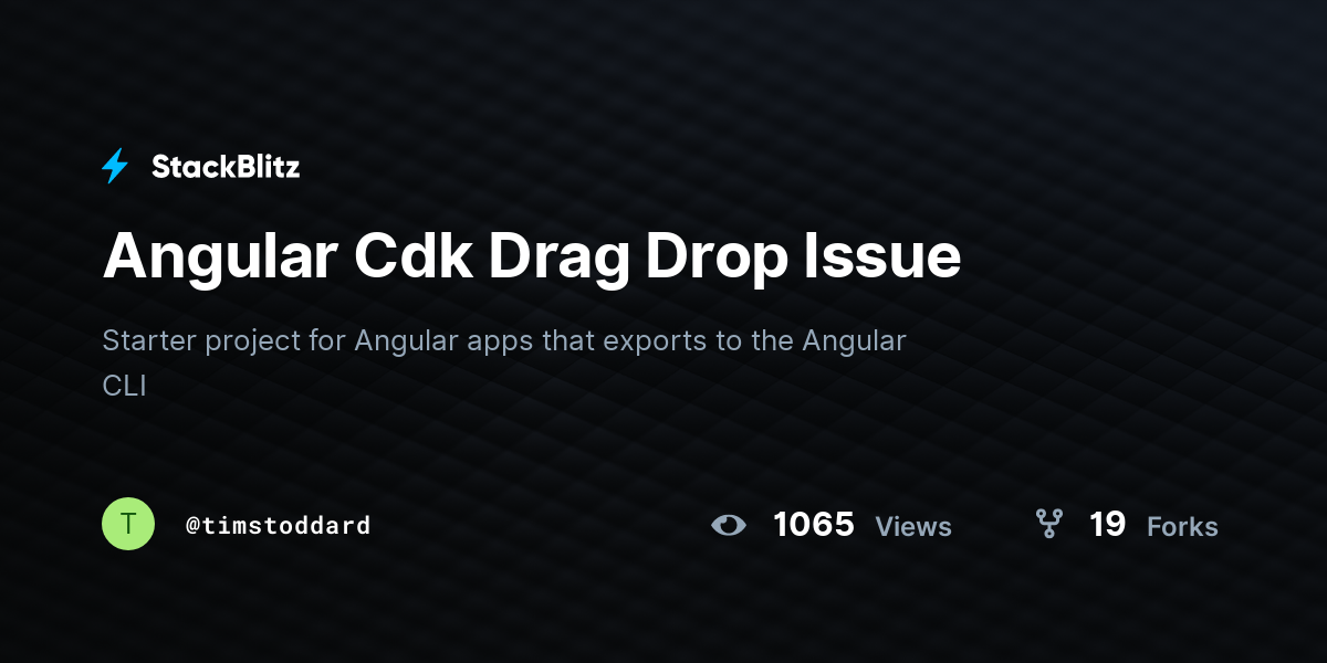 Angular Cdk Drag Drop Issue - StackBlitz