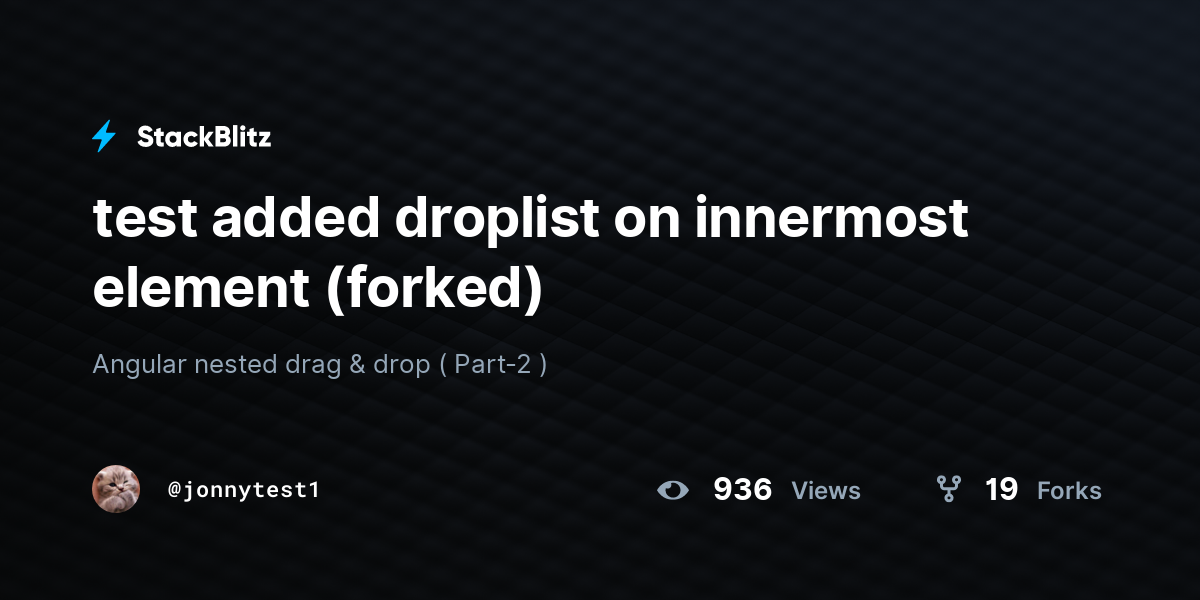 test added droplist on innermost element (forked) - StackBlitz