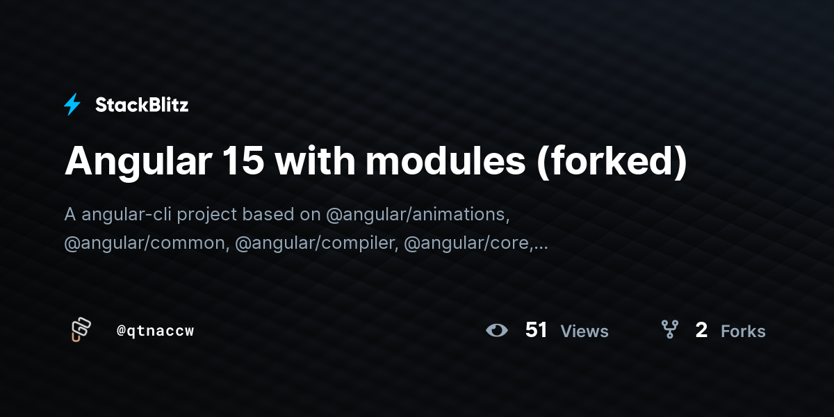Angular 15 with modules (forked) - StackBlitz