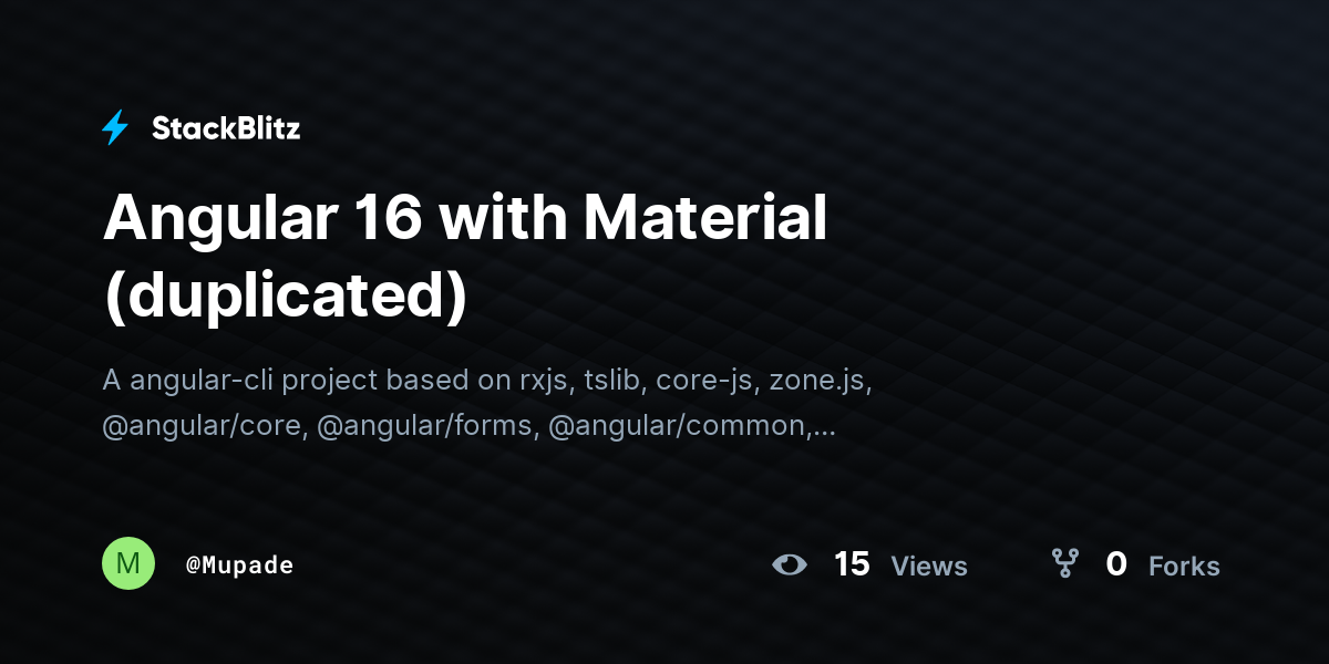 Angular 16 with Material (duplicated) - StackBlitz