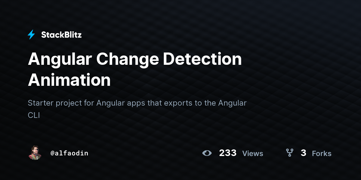 Angular Change Detection Animation - StackBlitz