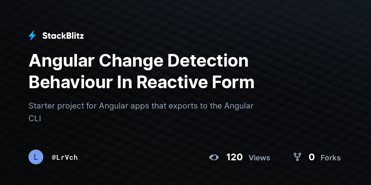 Angular Change Detection Behaviour In Reactive Form - StackBlitz