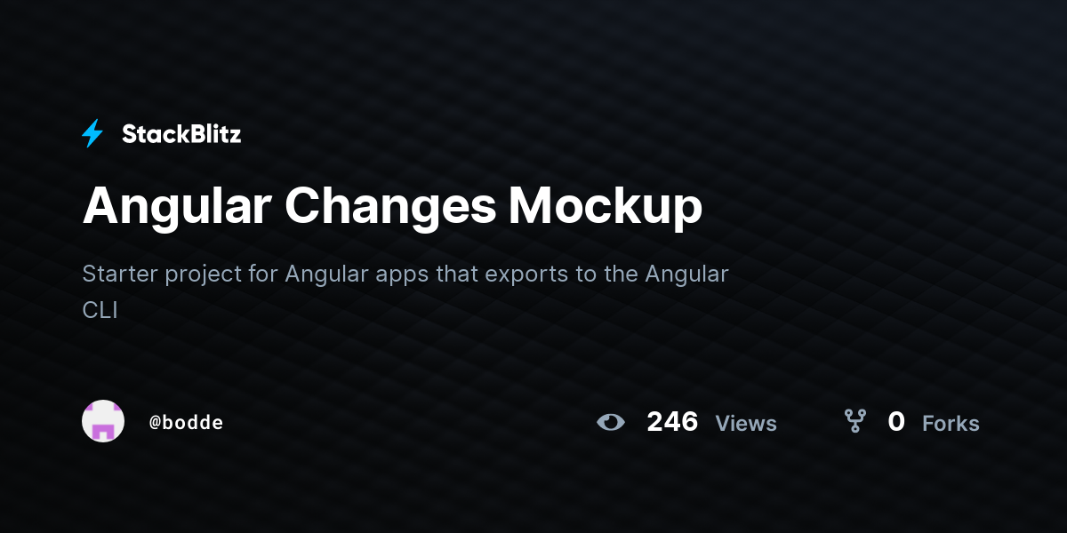 Angular Changes Mockup - StackBlitz