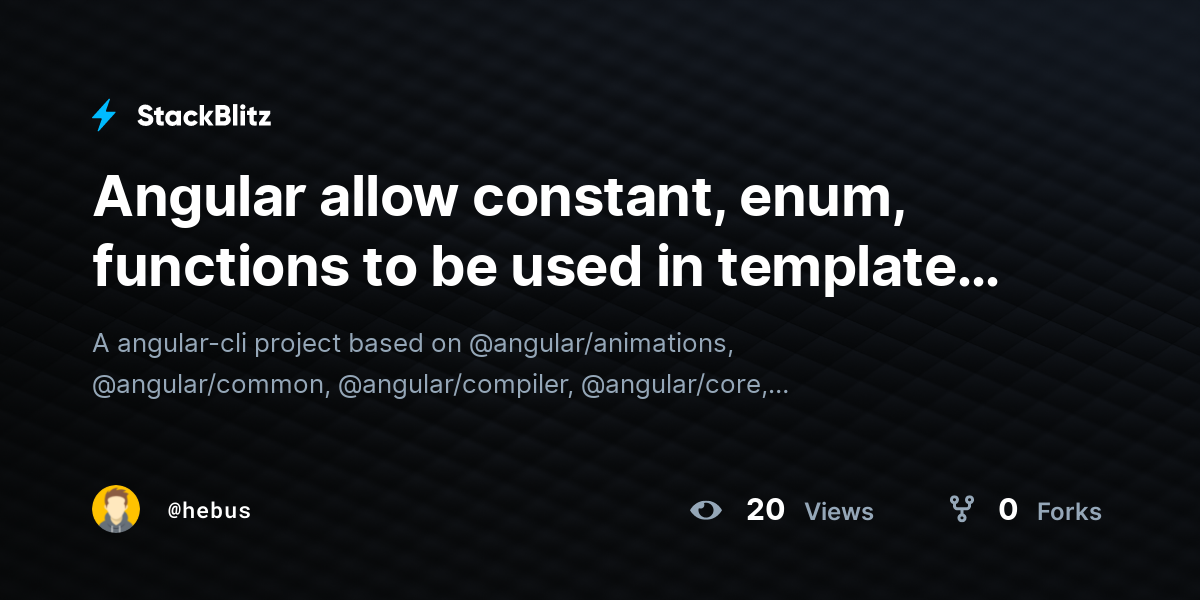 Angular allow constant, enum, functions to be used in templates without