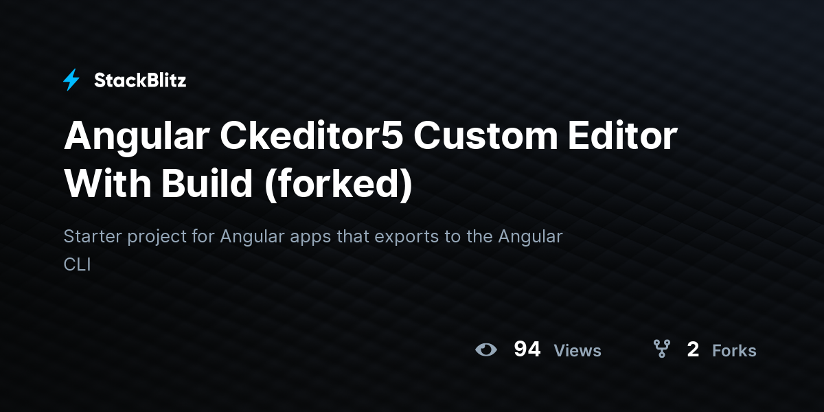 Angular Ckeditor5 Custom Editor With Build (forked) - StackBlitz