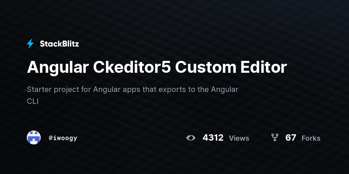 Angular Ckeditor5 Custom Editor - StackBlitz
