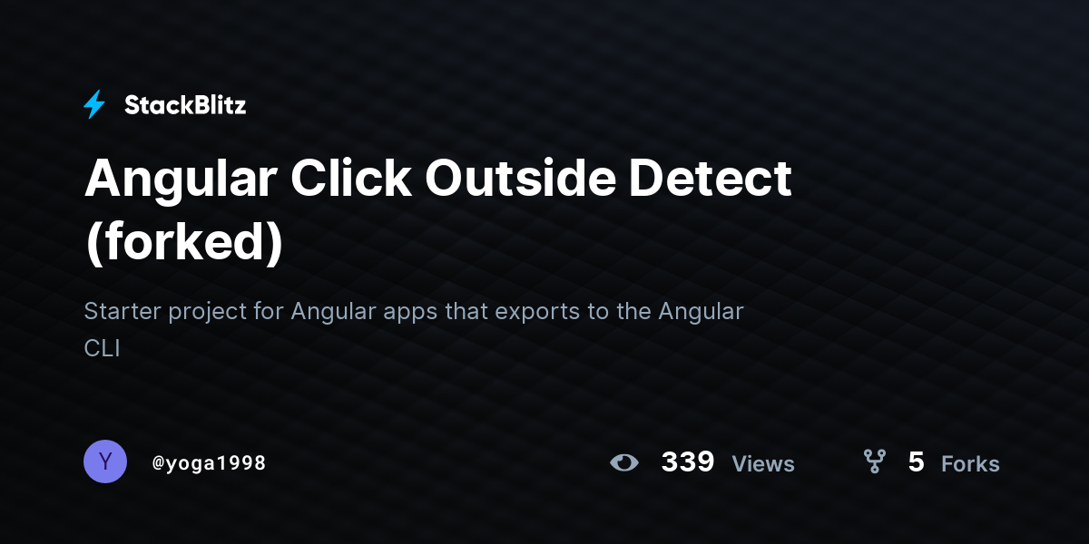 Angular Click Outside Detect (forked) - StackBlitz