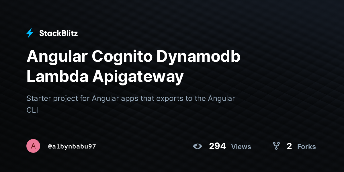 Angular Cognito Dynamodb Lambda Apigateway - StackBlitz