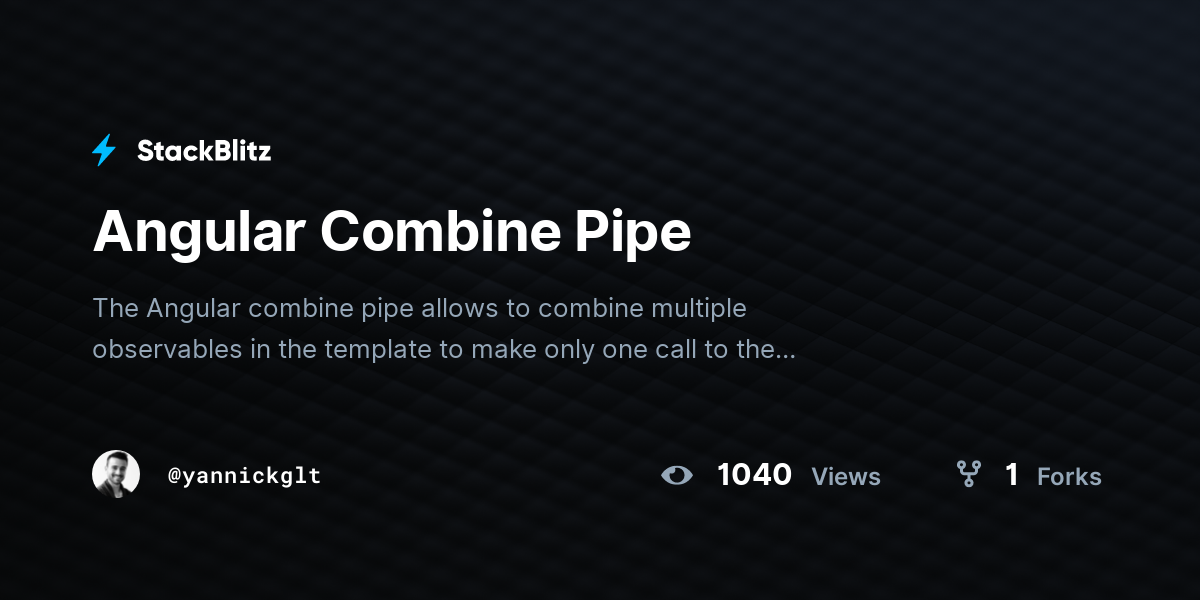 Angular Combine Pipe - StackBlitz
