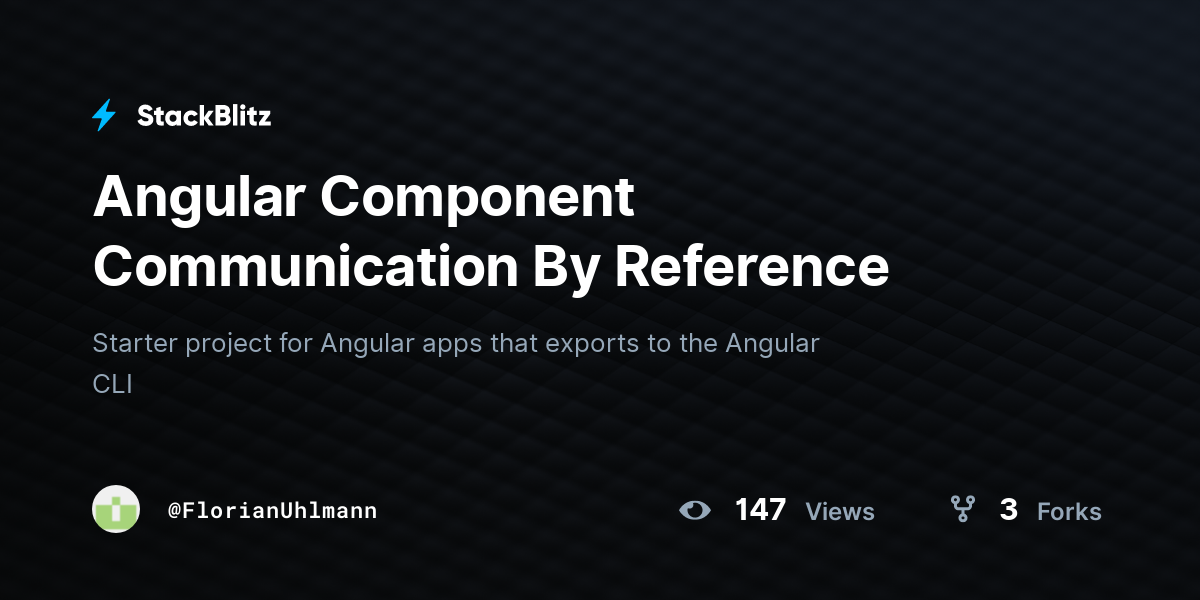 Angular Component Communication By Reference StackBlitz