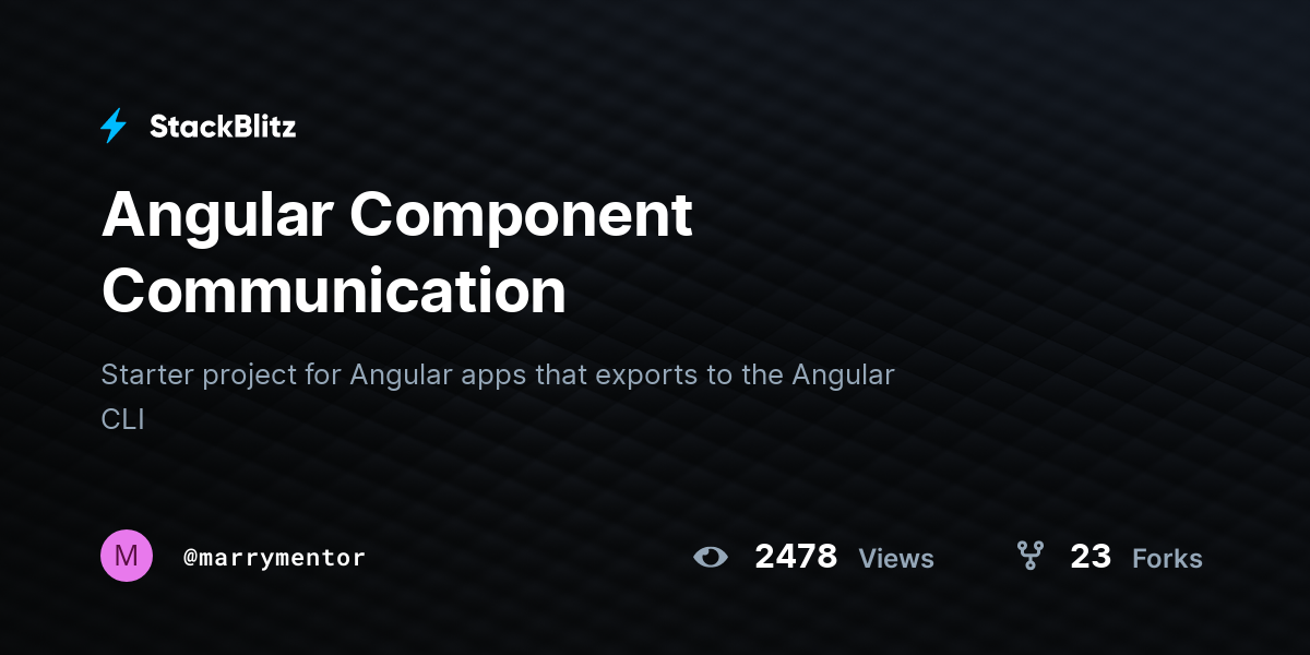 Angular Component Communication - StackBlitz