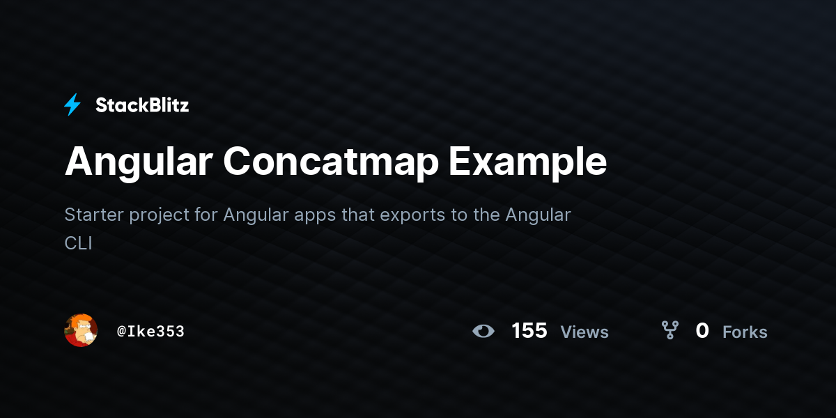 Angular Concatmap Example - StackBlitz