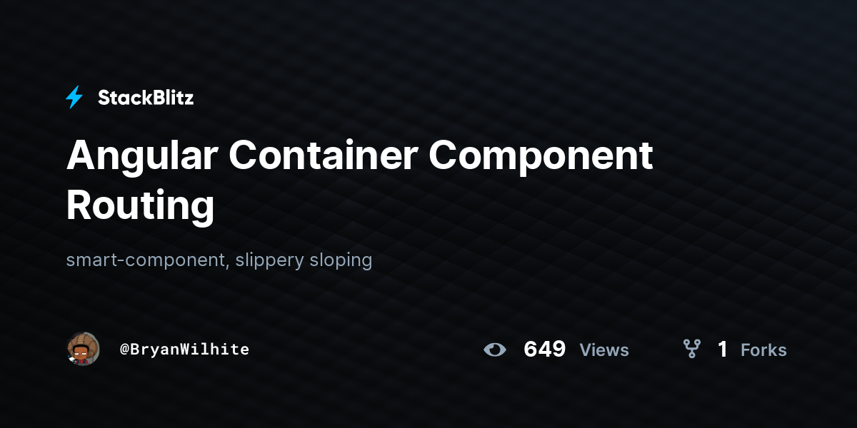 Angular Container Component Routing - StackBlitz