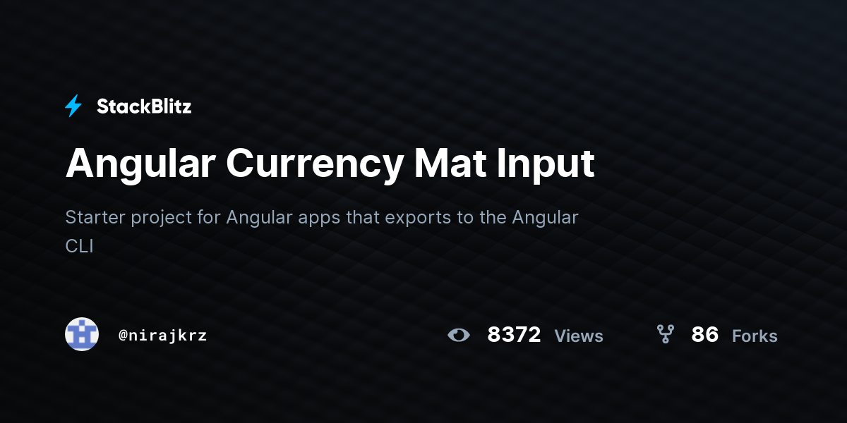 Angular Currency Mat Input - StackBlitz