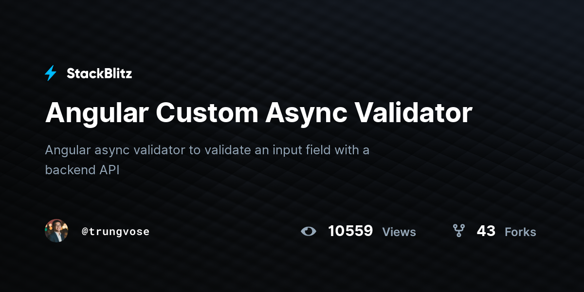 Angular Custom Async Validator - StackBlitz