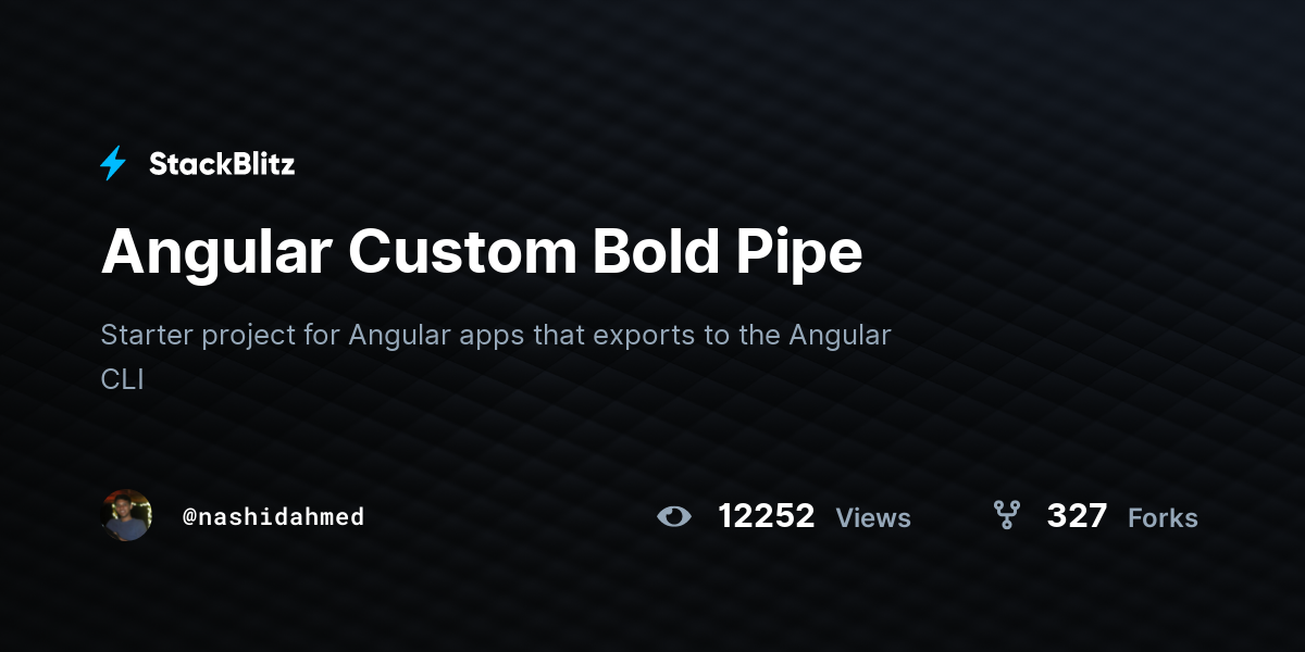 Angular Custom Bold Pipe - StackBlitz