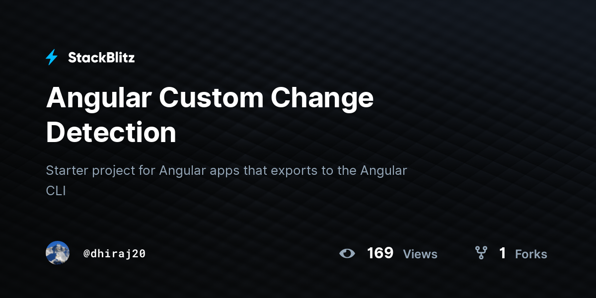 Angular Custom Change Detection - StackBlitz