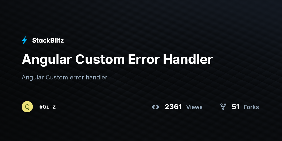 Angular Custom Error Handler - StackBlitz