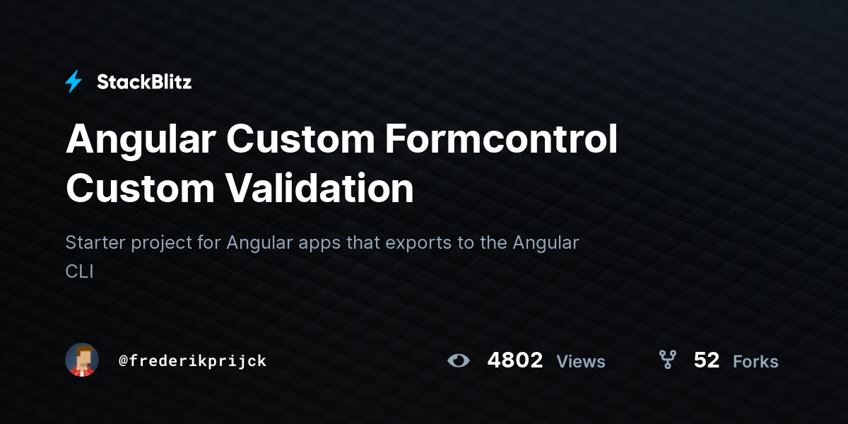 Angular Custom Formcontrol Custom Validation - StackBlitz