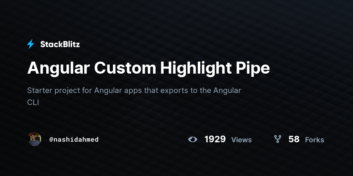 Angular Custom Highlight Pipe - StackBlitz