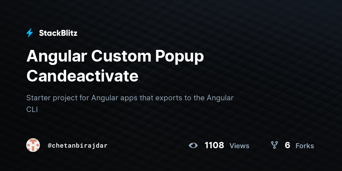 Angular Custom Popup Candeactivate - StackBlitz