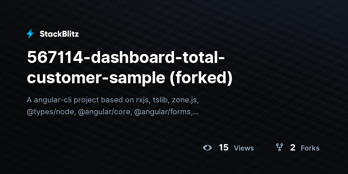 567114-dashboard-total-customer-sample (forked) - StackBlitz