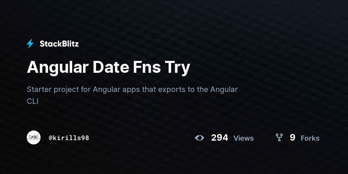 Angular Date Fns Try - StackBlitz