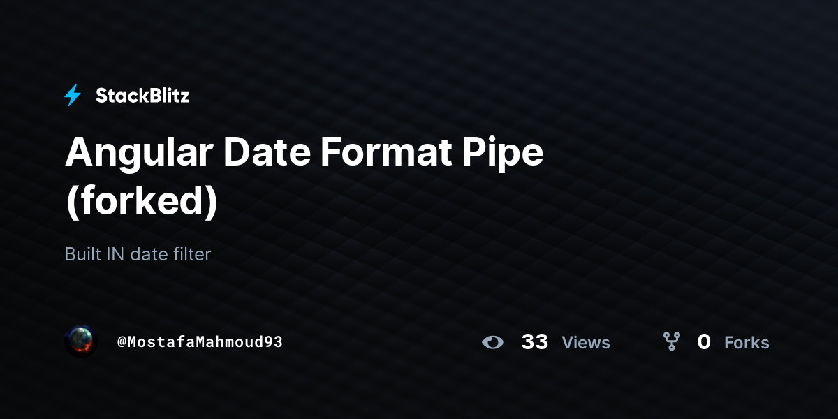 angular-date-format-pipe-forked-stackblitz