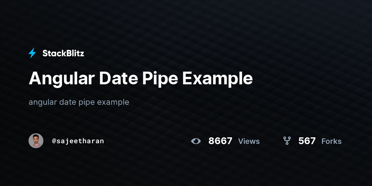 Angular Date Pipe Example - StackBlitz