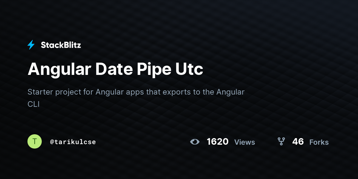 Angular Date Pipe Utc - StackBlitz