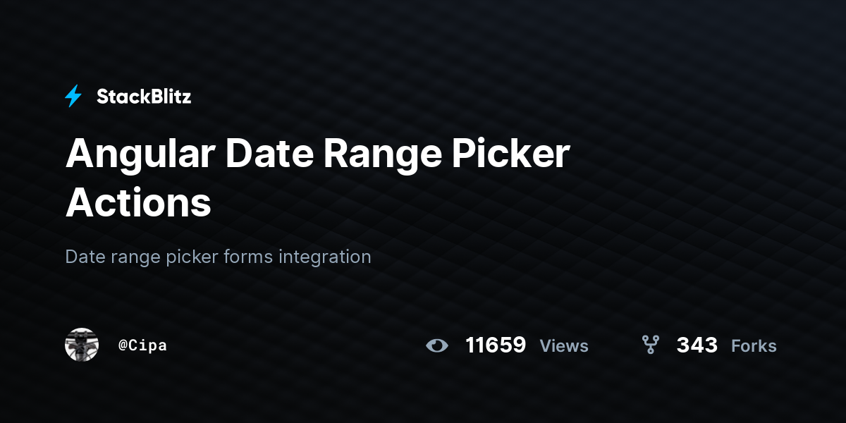 Angular Date Range Picker Actions - StackBlitz
