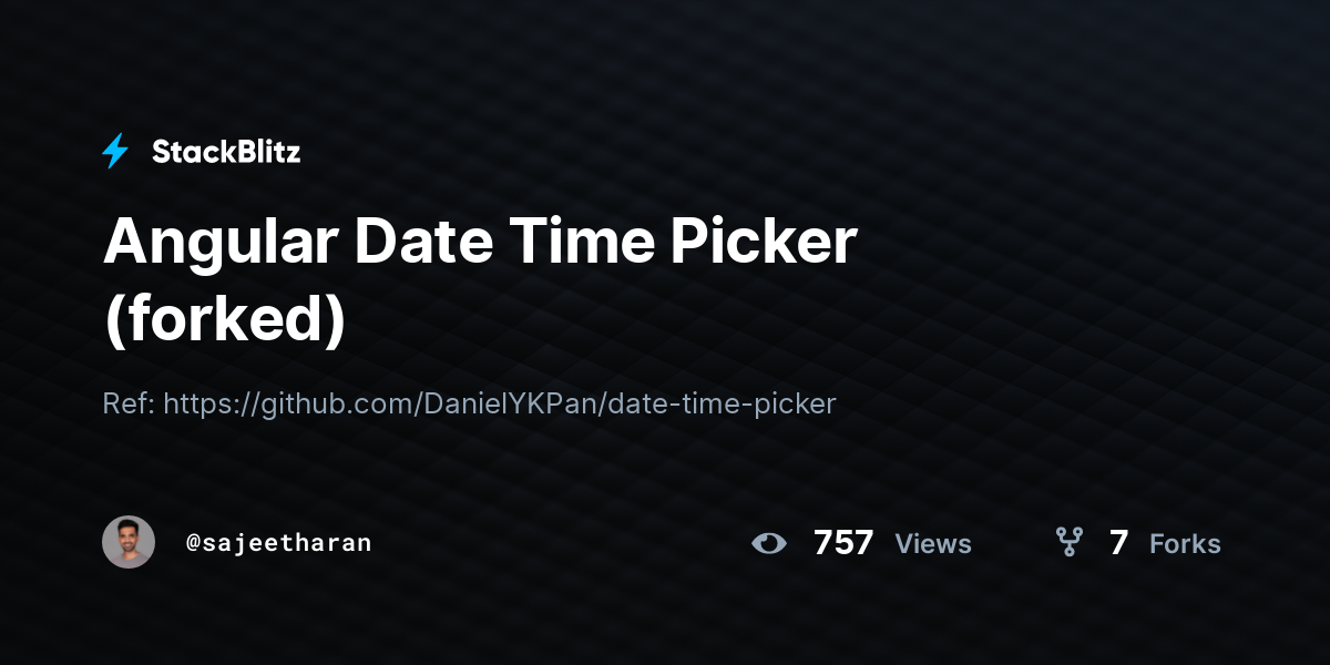 Angular Date Time Picker (forked) - StackBlitz