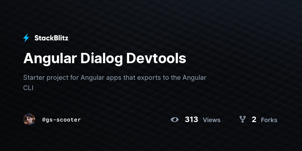 Angular Dialog Devtools - StackBlitz