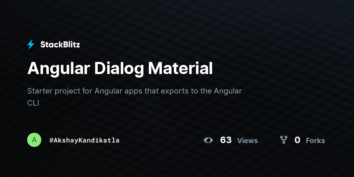 Angular Dialog Material - StackBlitz