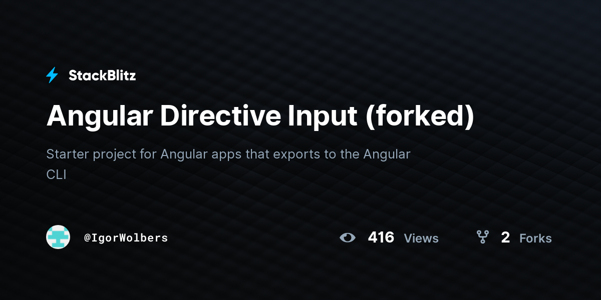 Angular Directive Input (forked) - StackBlitz
