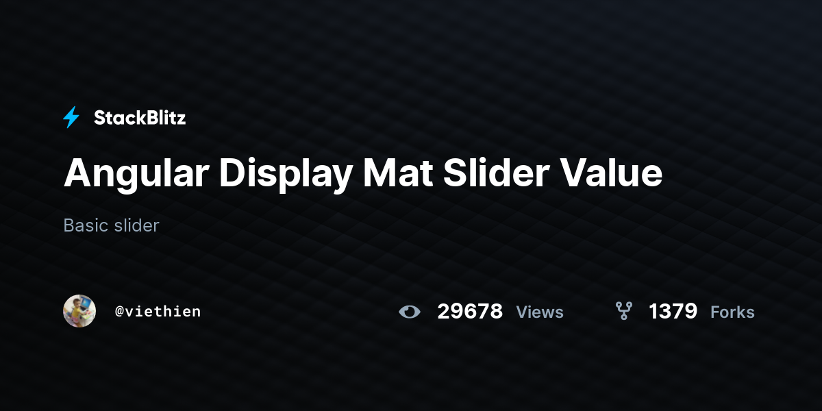 Angular Display Mat Slider Value StackBlitz