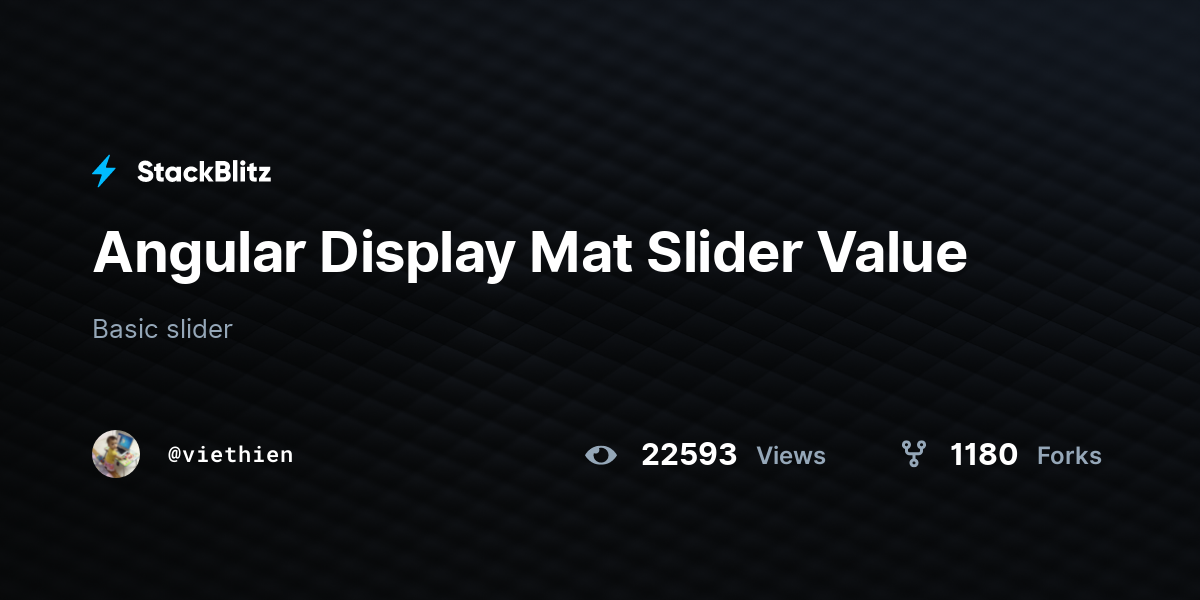 Opmerkelijk twee weken grens Angular Display Mat Slider Value - StackBlitz