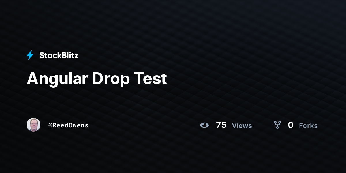 Angular Drop Test - StackBlitz