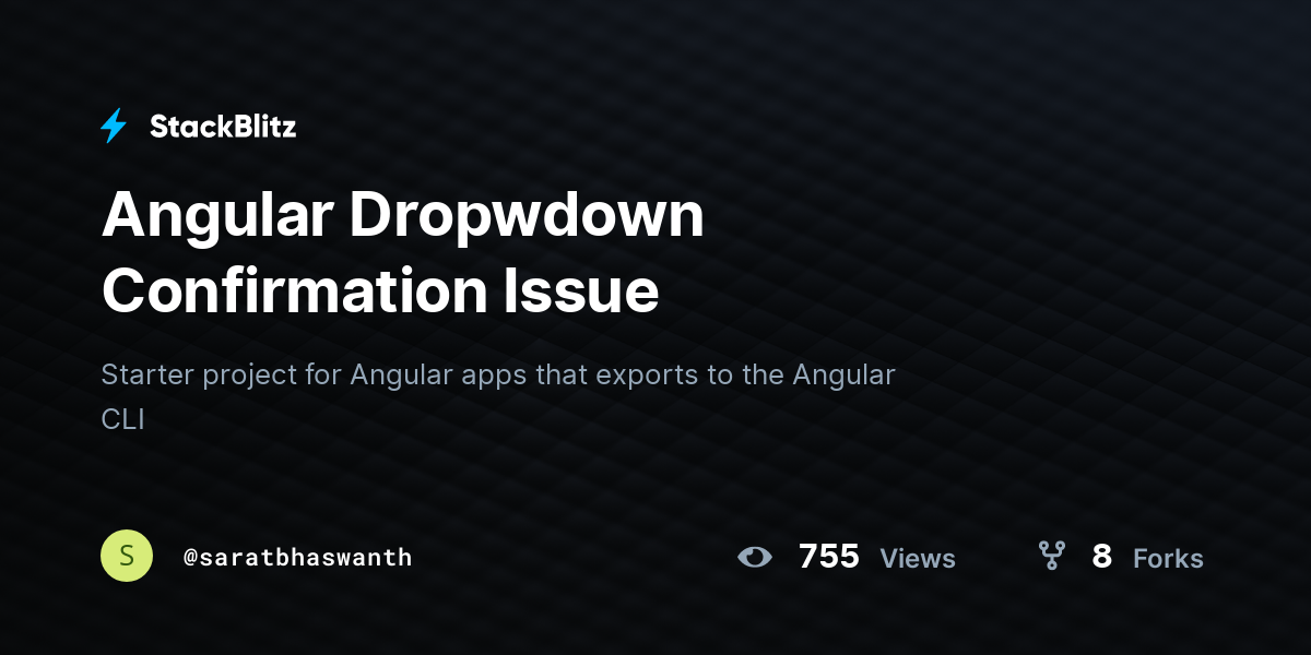 Angular Dropwdown Confirmation Issue - StackBlitz